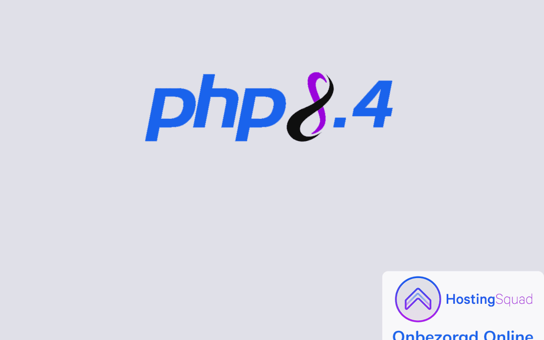 PHP 8.4 nu beschikbaar op alle webhostingpakketten